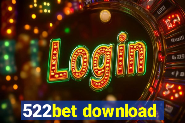 522bet download